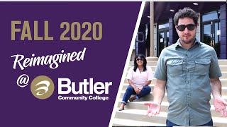Fall Reimagined - Fall 2020 Semester at Butler Community College
