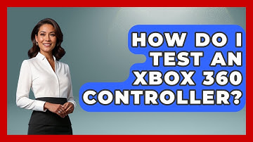 How Do I Test An Xbox 360 Controller? - The Hardware Hub