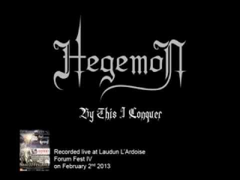 Hegemon — Hegemon - By This I Conquer (Live 2013)