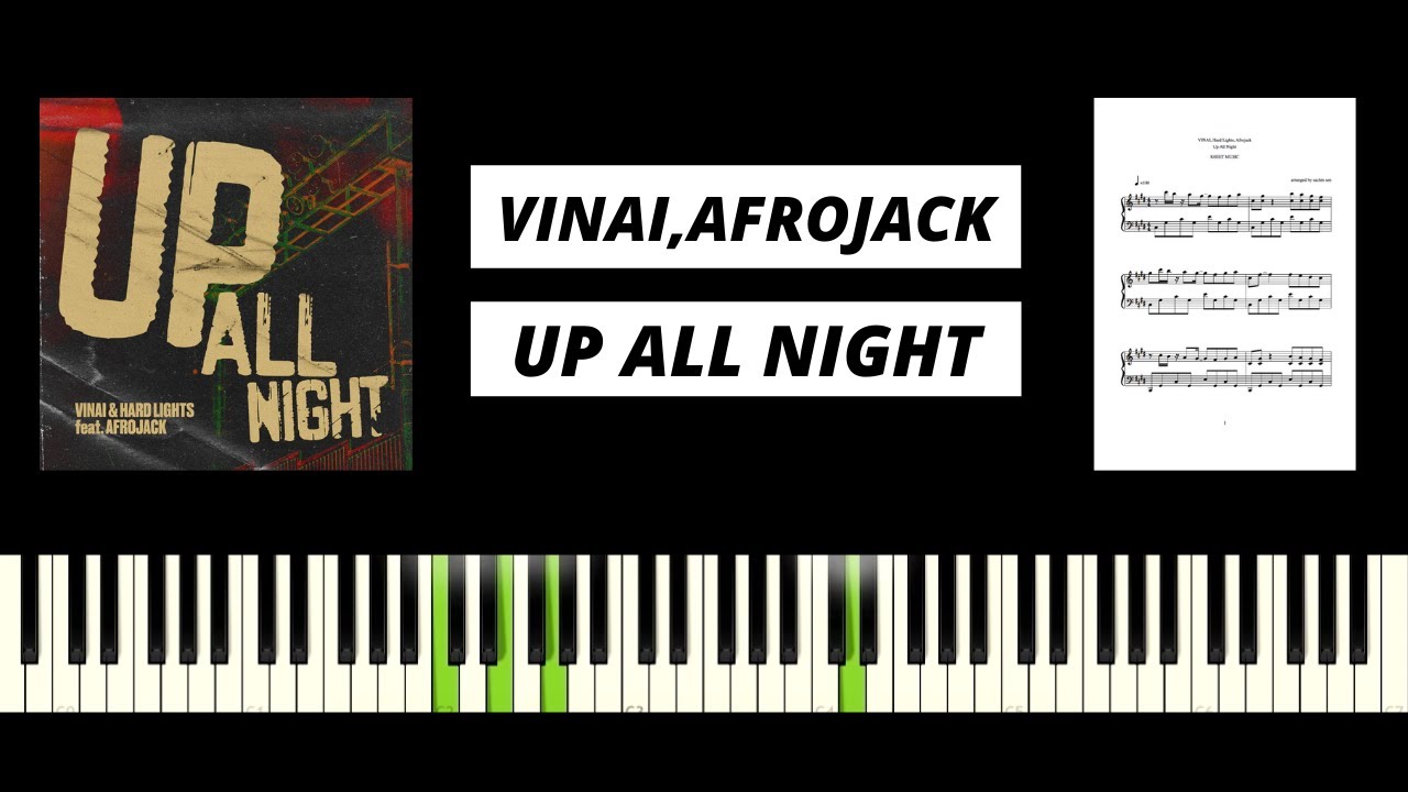 VINAI & Hard Lights – Up All Night (feat. Afrojack) BEST PIANO TUTORIAL & COVER
