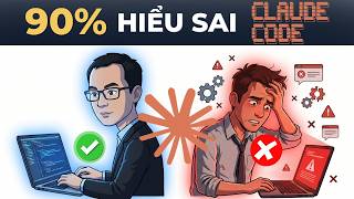 Đừng dùng Claude Code nếu chưa xem video này (90% đang hiểu sai)