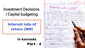 IRR | Internal rate of return | kannada | Financial management | B.com | MBA | part - 2