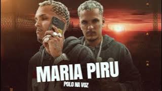 MARIA PIRU - POLO NA VOZ - (REMIX BREGA FUNK)