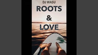 Roots & Love
