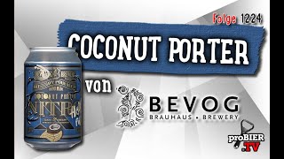 Coconut Porter Nitro von Bevog | proBIER.TV - Craft Beer Review #1224 [4K]