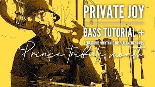 PRINCE PRIVATE JOY BASS TUTORIAL (plus bonuses)