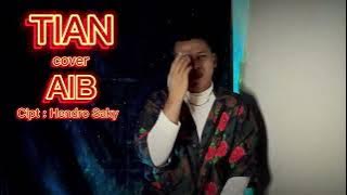 'AIB' COVER TIAN (Populer Nassar) Cipt. Hendro Saky