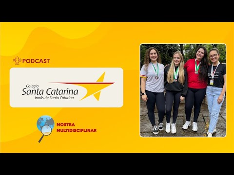 Podcast Colégio Santa Catarina - EP2 (Projetos premiados na MostraTec 2025)