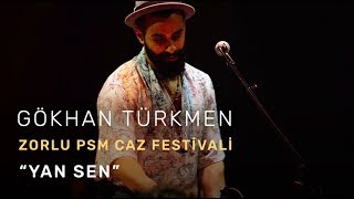 Yan Sen [Official Concert Video] - Gökhan Türkmen #GökhanTürkmenProvada