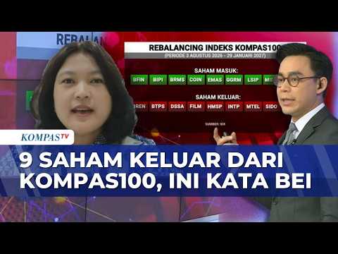 FULL! BEI Ungkap Alasan Saham Keluar dan Masuk Indeks Kompas100, LQ45, IDX80-IDX30