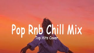 Good Tiktok Songs Cover ~ Chill Music Palylist ~ English songs chill vibes music playlist 2024