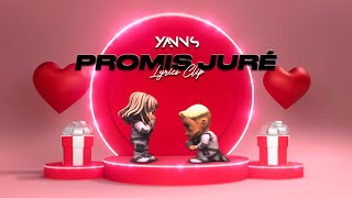 Yanns - PROMIS JURÉ (Lyrics clip)