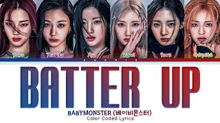 BABYMONSTER 'BATTER UP' Lyrics (베이비몬스터 'BATTER UP' 가사) Color Coded Lyrics [Han/Rom/Eng]