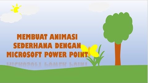 membuat animasi kupu - kupu sederhana dengan Microsoft PowerPoint  #animasi #tutorial
