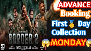 BREAKING NEWS - Border 2 Shocking Monday Advance Booking Collection Now l Border 2 Shocking #border2