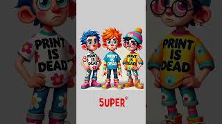 5UPER | Print is Dead