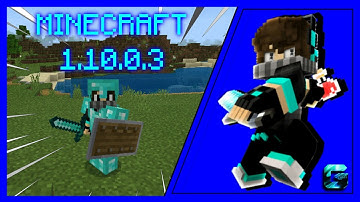 MINECRAFT 1.10.0.3 NEW UPDATE|SHIELD ADDED+OTHERS