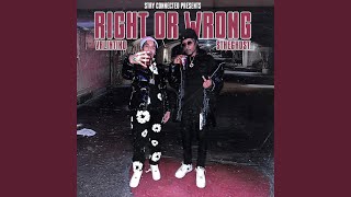 Right Or Wrong (feat. S The Ghost)