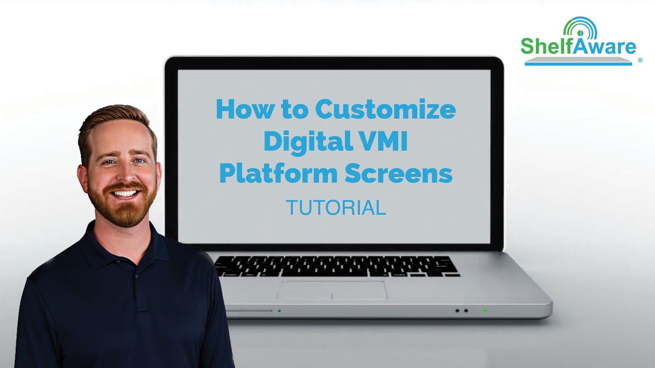 How to Customize Digital VMI Platform Screens // ShelfAware Tutorial
