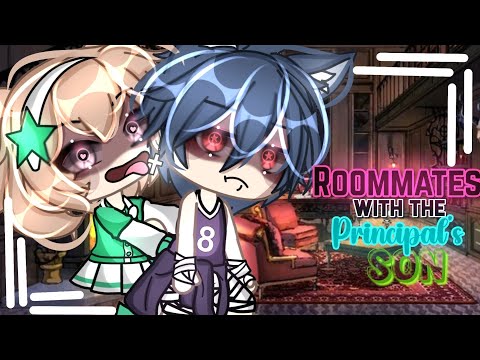 📛💥Roommates With The Prinicpal's Son📛💥//GLMM (GACHALIFEMINIMOVIE)⚠️ itz_reese🥂