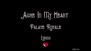 Ache in my Heart - Palaye Royale (Lyrics)