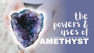 Amethyst: Spiritual Meaning, Powers And Uses
