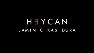 LAMIN CIKAS DURA - HEYCAN [CANLI PERFORMANS] Resimi