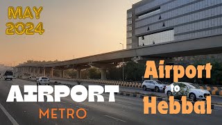 Bangalore Metro || Blue Line || Phase 2B || Airport to Hebbal || MAY 2024 #bangaloremetro #bmrcl