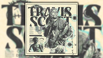 [Free] Travis Scott Loop Kit - "Cactus Dreams" | (25) Don Toliver, Mike Dean, Kanye West, Cubeatz