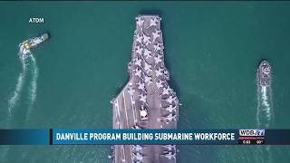 Danville Program Building Submarine Workforce