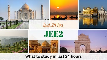 Last 24 hrs for JEE2 Exam: Most important topics for tomorrow! + FREE Mock Test