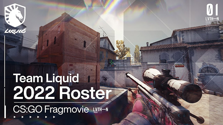 The Official Team Liquid CS:GO 2022 Roster Fragmovie