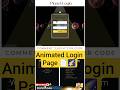 How to Create an Advanced Login Page with Animations | HTML CSS JS #viralvideo #viral #techshorts