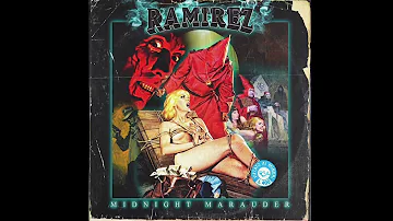 RAMIREZ - Midnight Marauder [Audio]