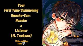 Your First Time Summoning Hanako-San: Hanako x Listener (ft. Tsukasa) ♡ Hanako ASMR
