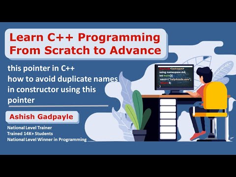 #41 this pointer in C++ | how to avoid duplicate names in constructor using this pointer in C++