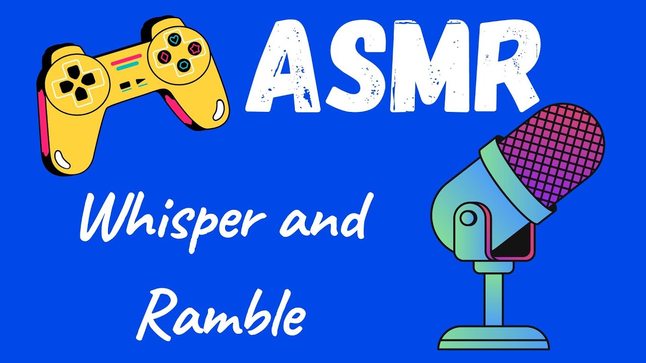ASMR Whisper And Ramble With Controller sounds and Tapping