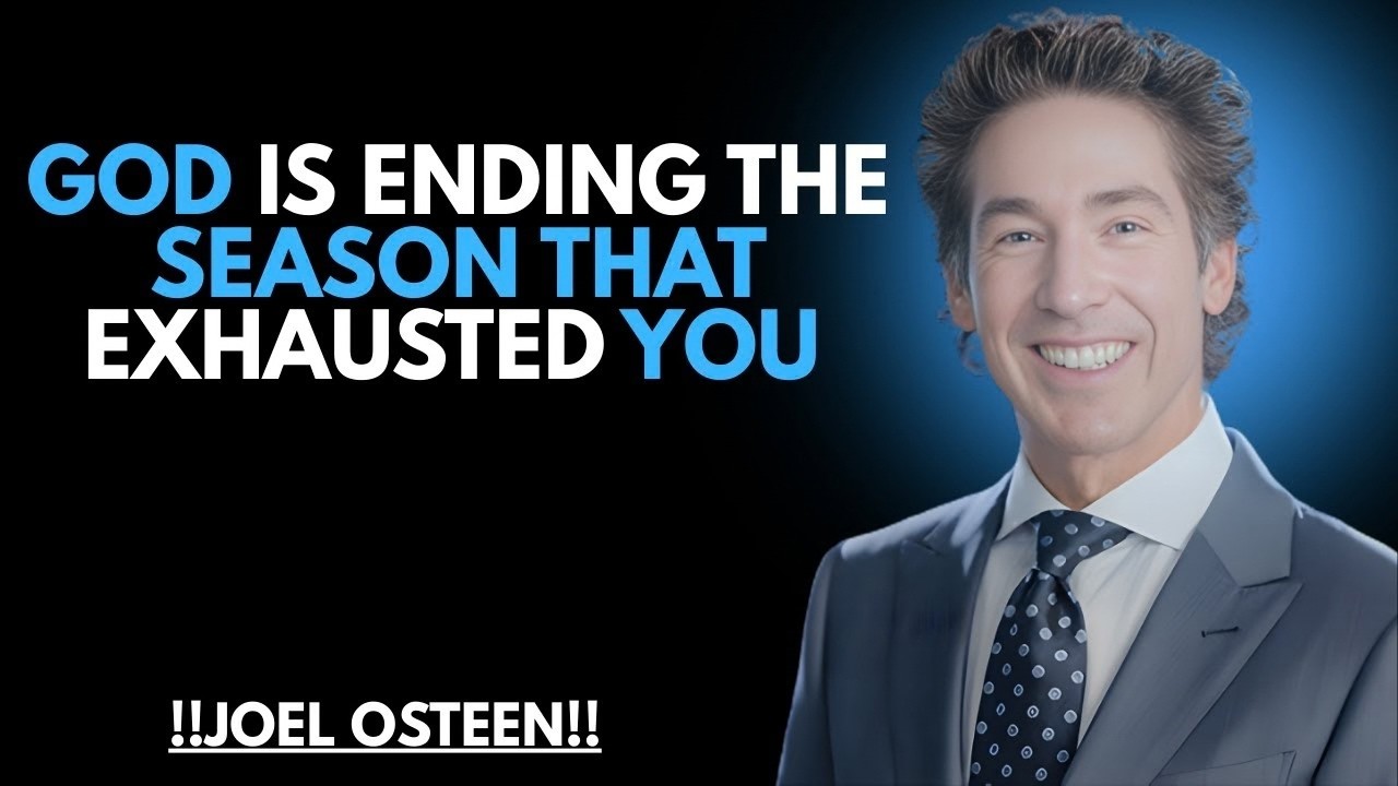GOD IS ENDING THE SEASON THAT EXHAUSTED YOU_ _ JOEL OSTEEN _ BEST MOTIVATIONAL SPEECH