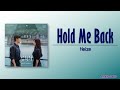Heize  hold me back  queen of tears ost part 3 romeng lyric