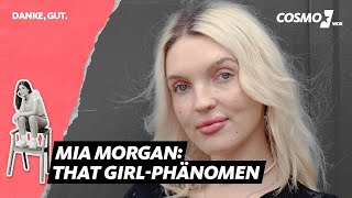 Mia Morgan über #thatgirl: "Wir alle wollen unser Leben im Griff haben" | COSMO "Danke, Gut."