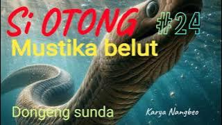 Dongeng Sunda MUSTIKA BELUT part 24