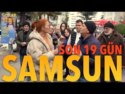 SAMSUN | SEÇİME SON 19 GÜN | Sokak Röportajları