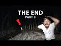 Ghost Challenge At Night - The End | Part- 3