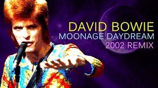 David Bowie  'Moonage Daydream' HQ 2002 Remix