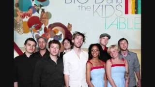 Video thumbnail of "Big D And The Kids Table - Down Around Here"