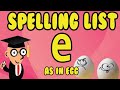 Spelling and Sounds of the Letter E
