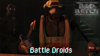 All BATTLE DROIDS moments in STAR WARS the BAD BATCH