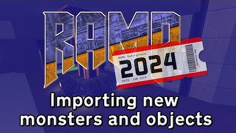 RAMP 2024 - Importing Monsters and Objects