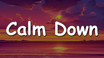 Rema, Selena Gomez - Calm Down (Lyrics)