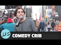 Comedy crib comedy drop  robert dean in times square  ifc